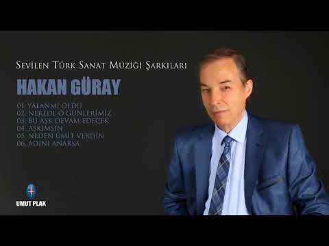 Hakan Güray - Adını Anarsam / Seçme Hareketli Alaturka Şarkılar - Türk Sanat Müziği