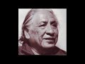 Part 2   4 Sacred Pipe Songs  Sung by Archie LameDeer