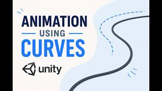 Animate Objects Along Curves in Unity