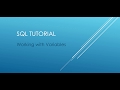 SQL Tutorial - Working with Variables