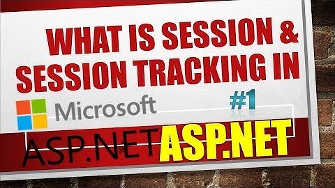 What is session? and Session Tracking in ASP.NET with C# Part #1