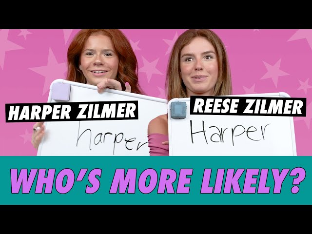 Harper & Reese Zilmer - Who's More Likely? class=