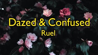 Ruel - Danzed & Confused (Lyrics)