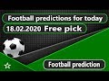 Today football prediction 18.02.2020 Free picks - YouTube