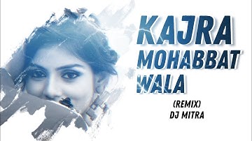 Kajra Mohabbat Wala | REMIX | DJ MITRA | HDC WORLD |