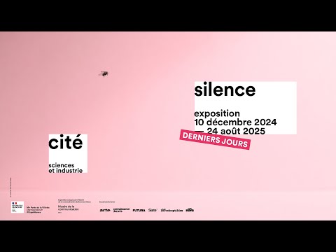 Exposition silence - derniers jours