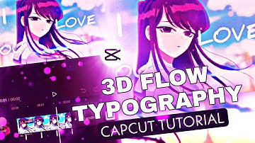 3D FLOW/MOVEMENT CAMERA - TYPOGRAPHY LIKE AFTER EFFECTS | CAPCUT TUTORIAL AMV/EDIT #2