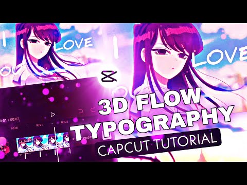 3D FLOW/MOVEMENT CAMERA - TYPOGRAPHY LIKE AFTER EFFECTS | CAPCUT TUTORIAL AMV/EDIT #2