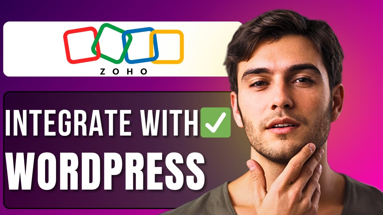 How to Integrate Zoho with WordPress | Step-by-Step Guide 2025 - YouTube