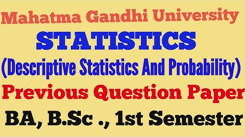 Statistics | Descriptive Statistics And Probability | Previous Question Paper | BA, BSc.,|UG| Degree
