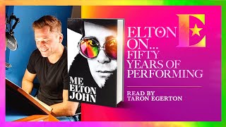 Elton John on Fifty Years of Performing - 'Me' Book Extract