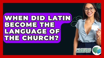 When Did Latin Become The Language Of The Church? - The Language Library