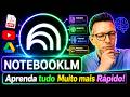 Aprenda NotebookLM em 12 minutos