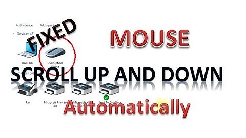My Mouse scroll up and down automatically, 2 way to fix
