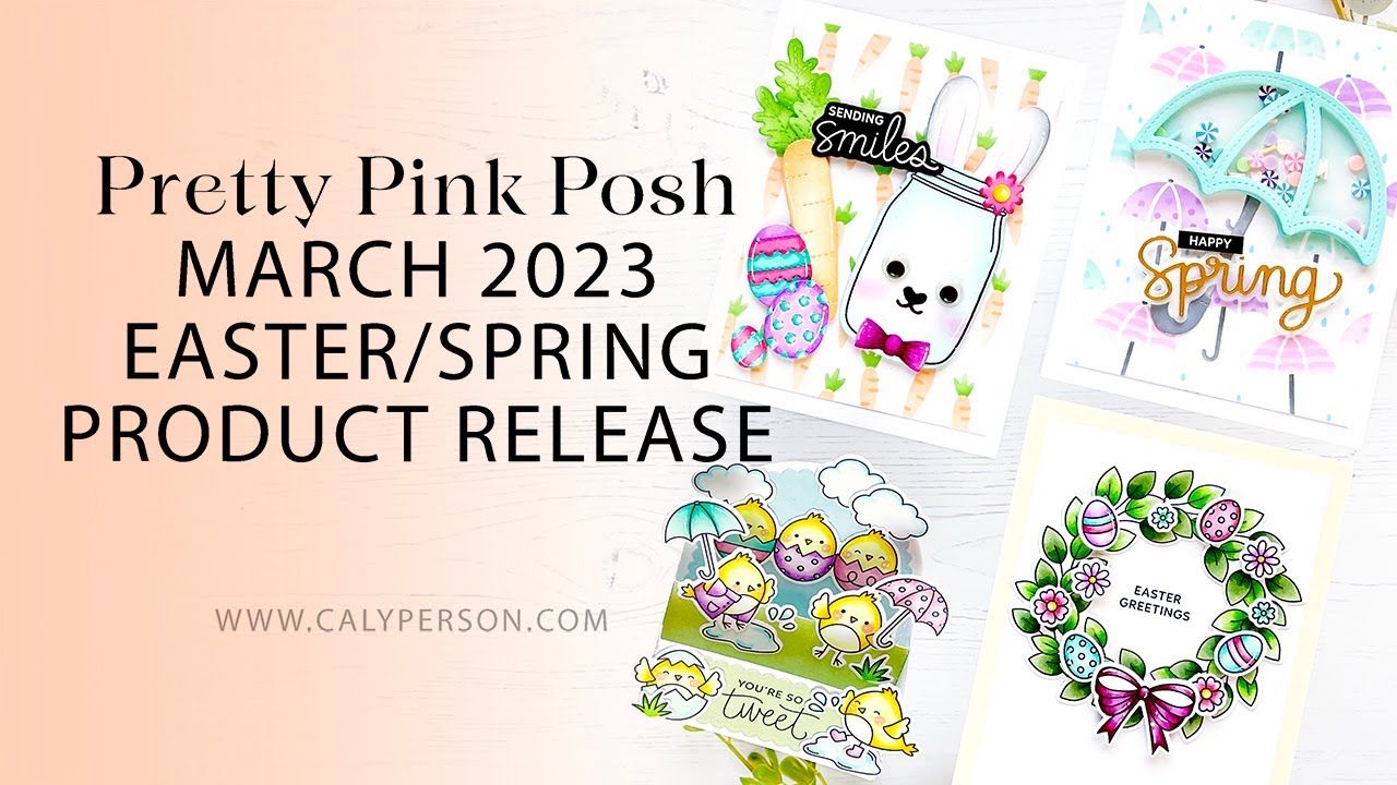 Pretty Pink Posh - March Spring/Easter Product Release - YouTube