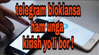 Telegram bloklansa ham unga kirish yoʻli bor! (2-usul)/Телеграм блокланса хам унга кириш йули бор