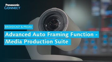 Advanced Auto Framing Function - Media Production Suite