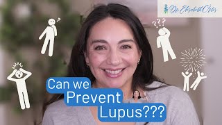 Can we prevent lupus?