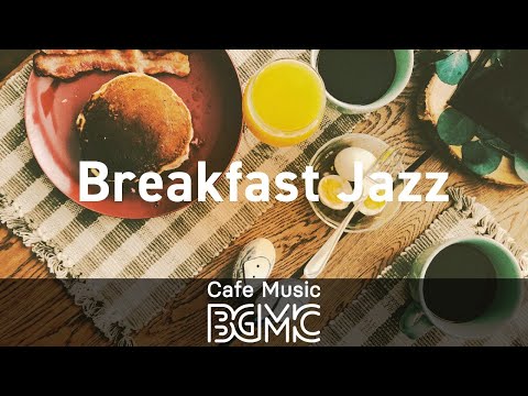 Breakfast Jazz: Background Instrumental Jazz Music - Music for Studying, Work, Wake Up