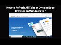 How to Refresh All Tabs at Once in Edge Browser on Windows 10? image