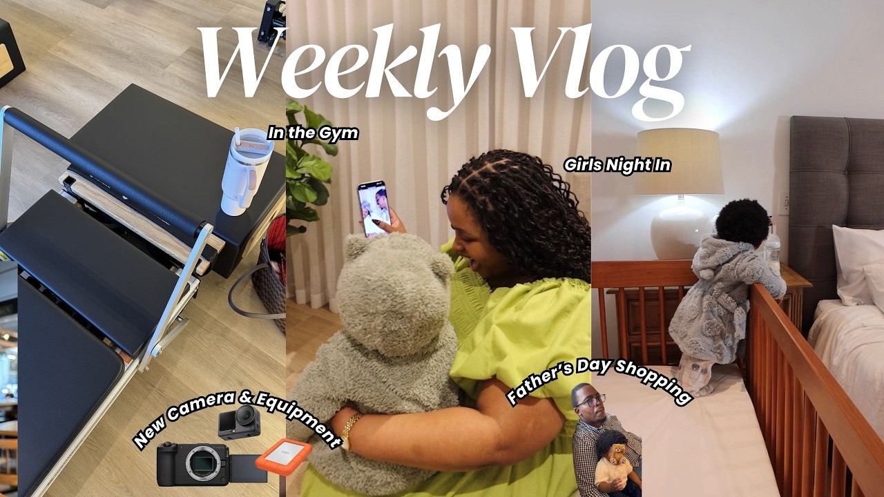 Weekly Vlog | Errands, New Camera, Girls Night in, Father's Day Shopping, Kitchen Upgrades & Chats