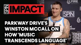 Parkway Drive’s Winston McCall on how music transcends language | SPIN