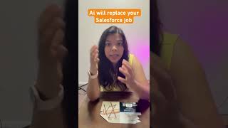Ai will replace your Salesforce job #salesforce #salesforceinterview