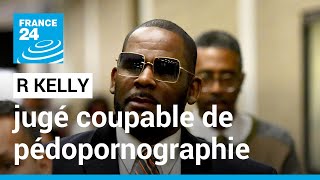 Aux États-Unis, le chanteur R. Kelly jugé coupable de pédopornographie • FRANCE 24