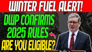 DWP Confirms 2025 Winter Fuel Payment Age Rules – Who Still Qualifies and Who Misses Out?
