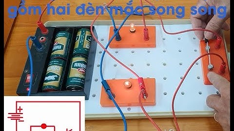 hướng dẫn mắc mạch điện gồm hai đèn mắc song song