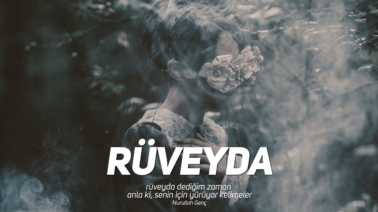 Rüveyda | Nurullah Genç