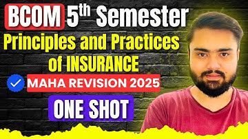 Principles and Practices of Insurance BCOM 5th Semester ONE SHOT🔥|BCOM 5th Semester Imp. Topics 2025