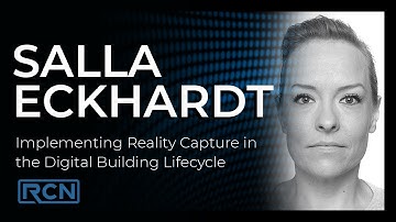 4. Implementing Reality Capture in the Digital Building Lifecycle with Salla Eckhardt