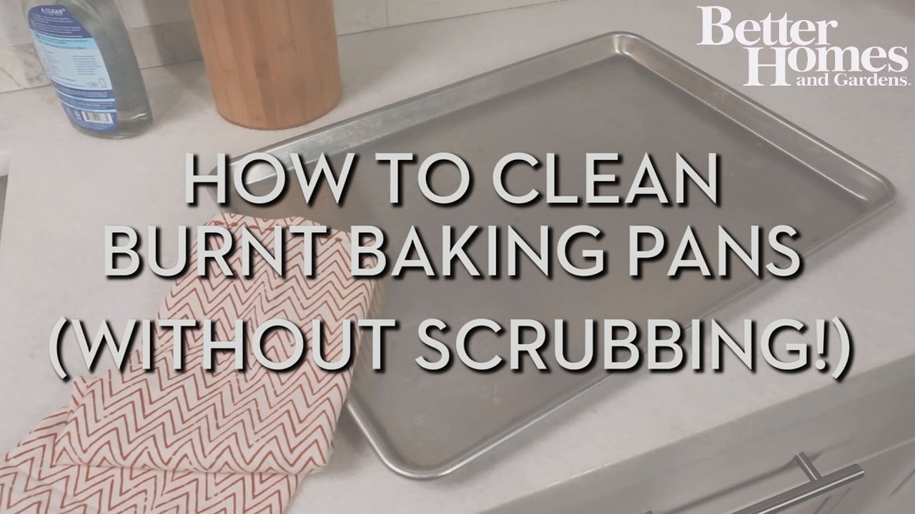 How to Clean Burnt Baking Pans (Without Scrubbing!)