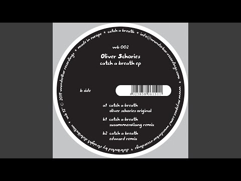 Oliver Schories — Catch a Breath