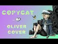 Oliver V6 Copycat Circus P Vocaloid Cover 