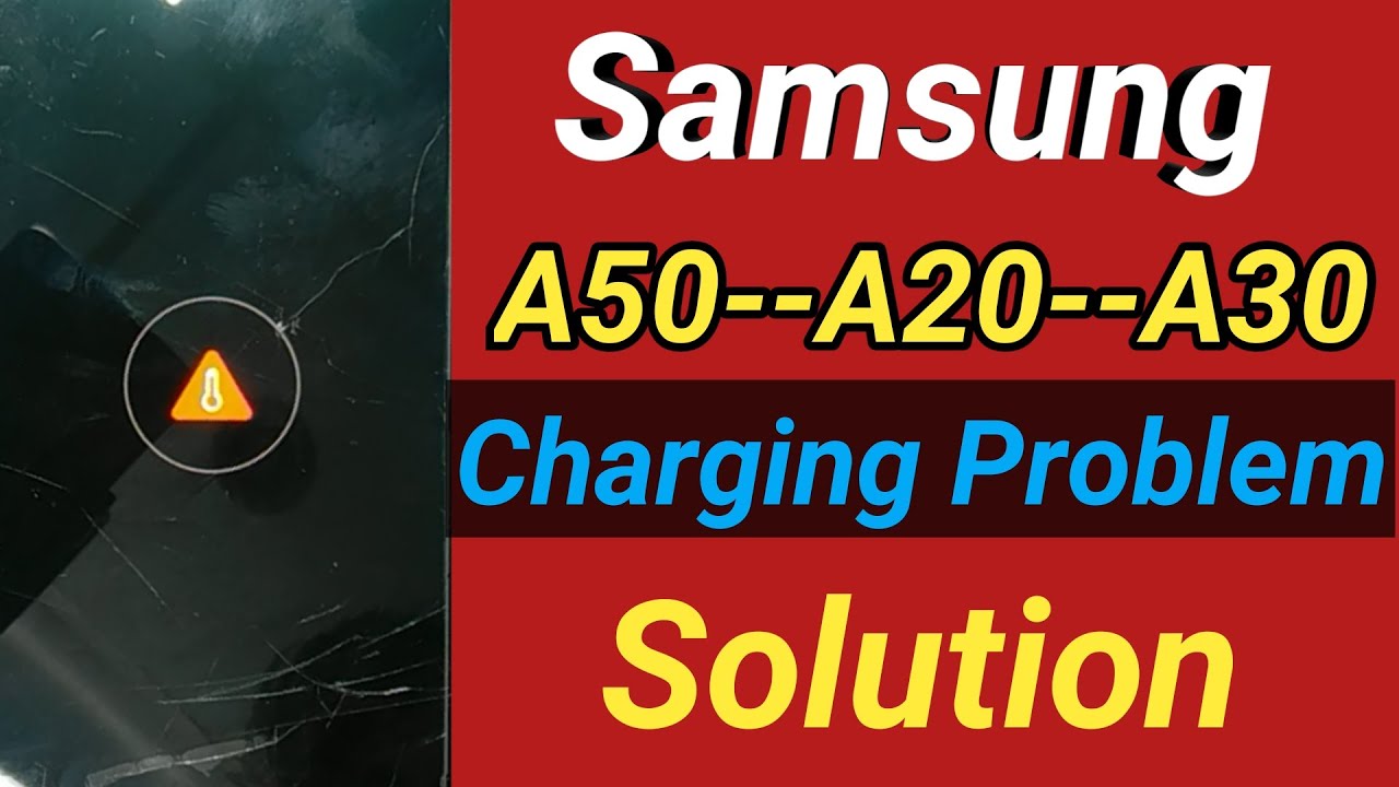 Samsung  A20,A30,A50 Charging Error Solution | Charging Solution | Charging Temperature error solve