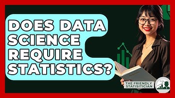 Does Data Science Require Statistics? - The Friendly Statistician