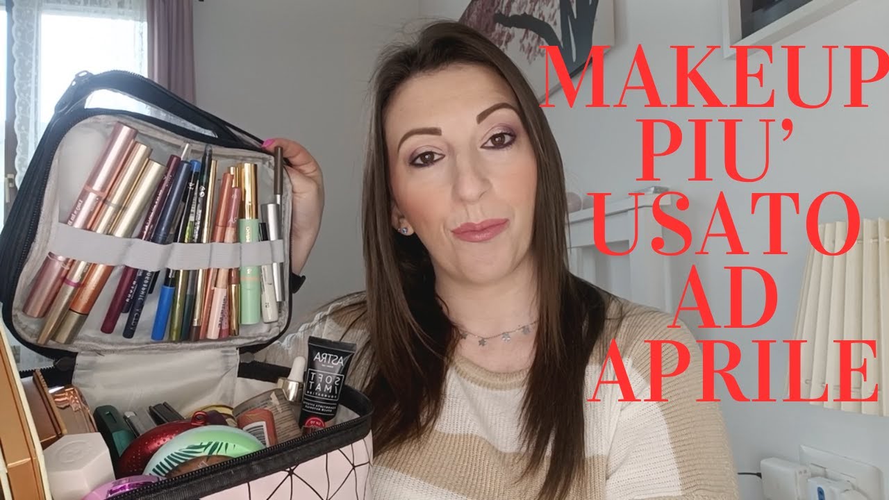 makeup più utilizzato di Aprile