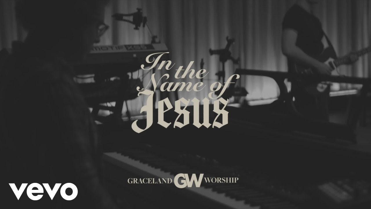 Graceland Church - In The Name Of Jesus