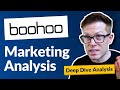 How Boohoo’s Marketing Strategy Helped Generate £1.24B in Revenue [Digital Marketing Deep-dive]