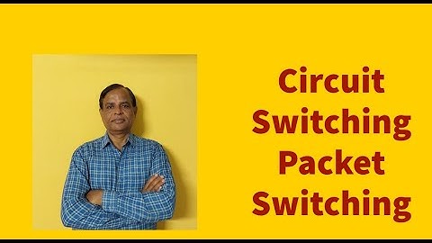 15. Circuit Switching and Packet Switching