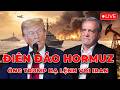TRỰC TIẾP Ông TRUMP Thổi Bùng HORMUZ IRAN Rực Lửa 