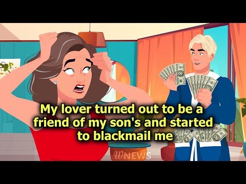My son’s friend seduced me in order to profit off me