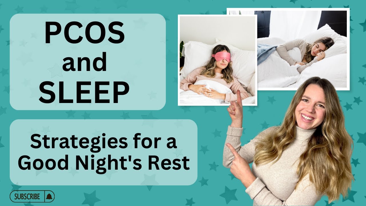 PCOS and Sleep: Strategies for a Good Night's Rest - YouTube