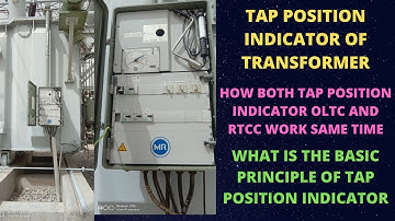 TAP POSITION INDICATOR OF TRANSFORMER. TAP POSITION INDICATOR WORKING PRINCIPLE