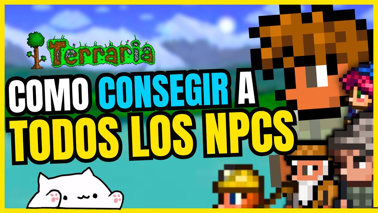 🤠 Cómo CONSEGUIR a TODOS los NPC'S DEL JUEGO // TERRARIA TODOS LOS NPCS 🌳