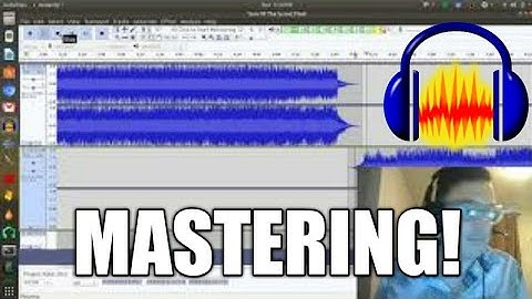 Audio Mastering With Audacity - 2019 - make your songs loud and even