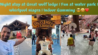 Night stay at GREAT WOLF LODGE 🐺 | WHIRLPOOL AERO CAR | WATER PARK | FUN | PART 1 😀