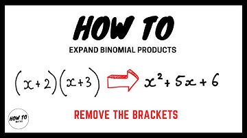 How To Expand Binomial Products | FOIL Method | Multiply binomials